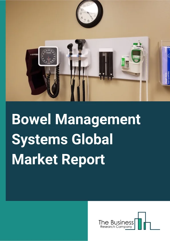 Bowel Management Systems