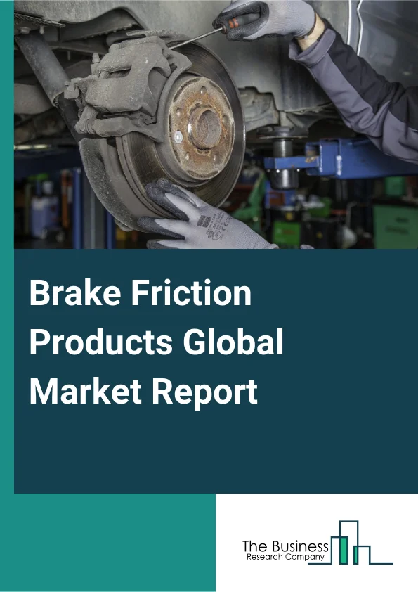 Brake Friction Products