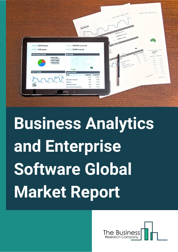 Business Analytics & Enterprise Software Global Market Report 2024 – By Type (ERP Software, BI Software, CRM Software, SCM Software, Other Software), By Deployment Model (On-Demand/Cloud, On-Premise), By End-User Industry (IT and Telecommunications, BFSI, Manufacturing, Retail, Healthcare, Education, Media, Other End-User Industries) – Market Size, Trends, And Global Forecast 2024-2033