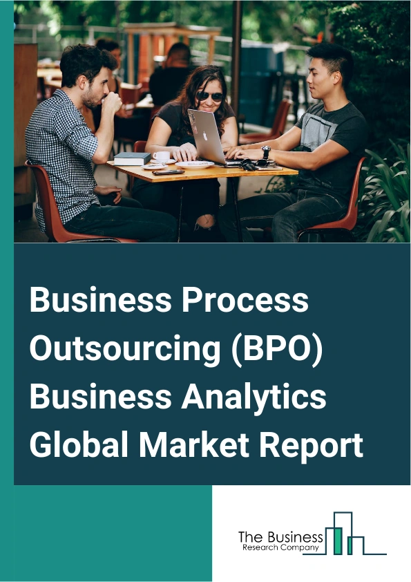 Business Process Outsourcing BPO Business Analytics