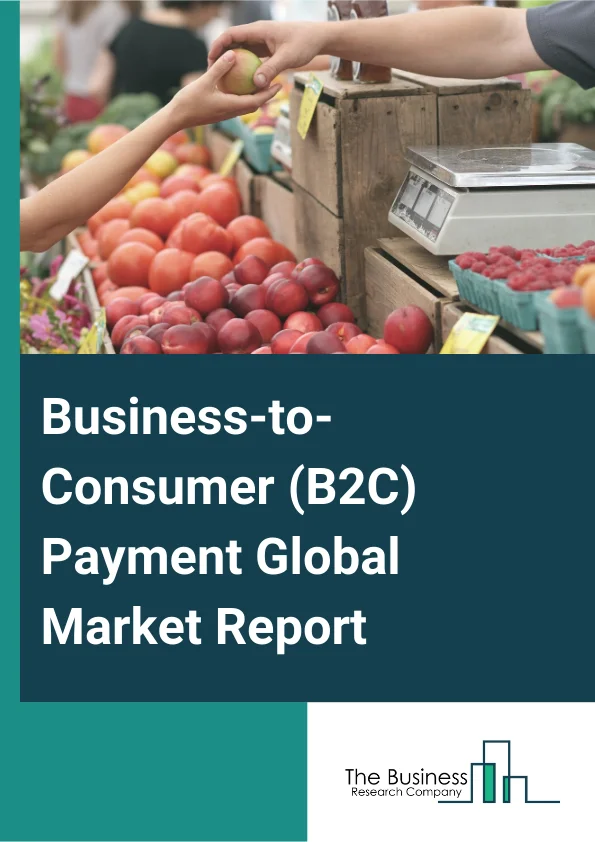 Business to Consumer B2C Payment