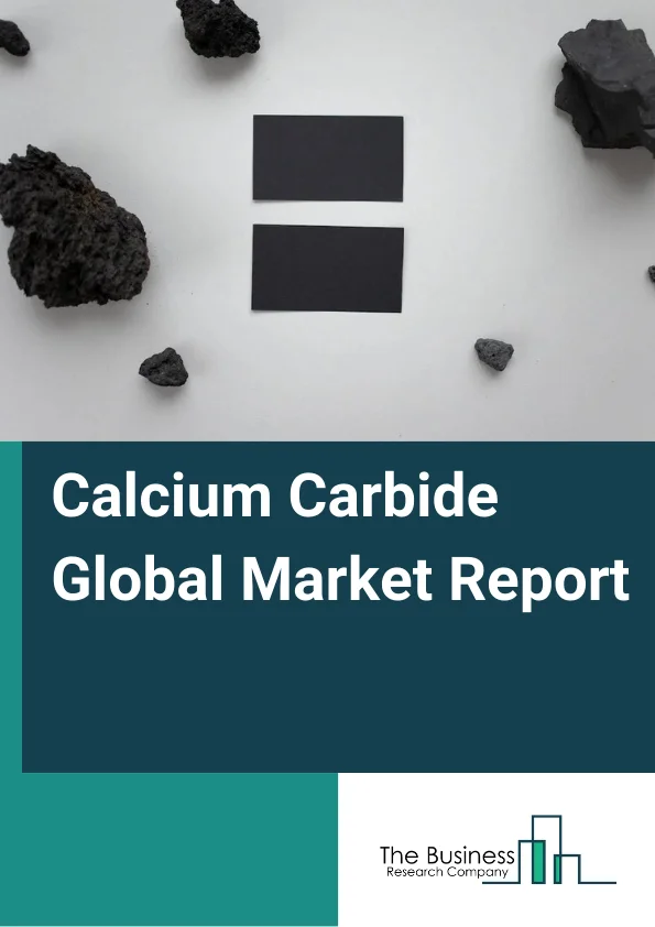 Calcium Carbide Global Market Report 2024 – By Application (Acetylene Gas, Calcium Cyanamide, Reducing And Dehydrating Agents, Desulfurizing And Deoxidizing Agent, Other Applications), By End-User (Chemical, Metallurgy, Pharmaceutical, Food, Other End-users ), By Distribution Channel (Online, Offline) – Market Size, Trends, And Global Forecast 2024-2033