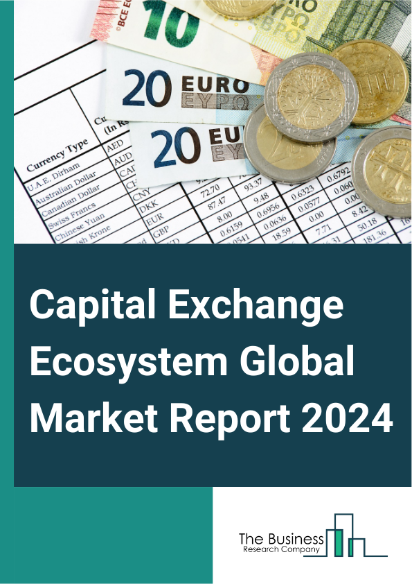 Capital Exchange Ecosystem