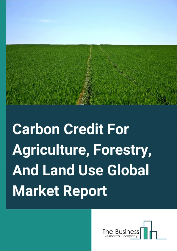 Carbon Credit For Agriculture Forestry And Land Use