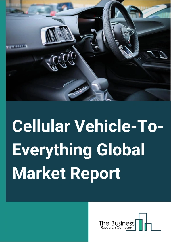 Cellular Vehicle-To-Everything Global Market Report 2024 – By Component (Hardware, Software), By Vehicle Type (Passenger Vehicle, Commercial Vehicle), By Communication Type (Vehicle-To-Person (V2P), Vehicle-To-Infrastructure (V2I), Vehicle-To-Network (V2N), Vehicle-To-Vehicle (V2V)), By Application (Fleet Management, Autonomous Driving, Collision Avoidance, Intelligent Traffic Systems, Parking Management Systems) – Market Size, Trends, And Global Forecast 2024-2033