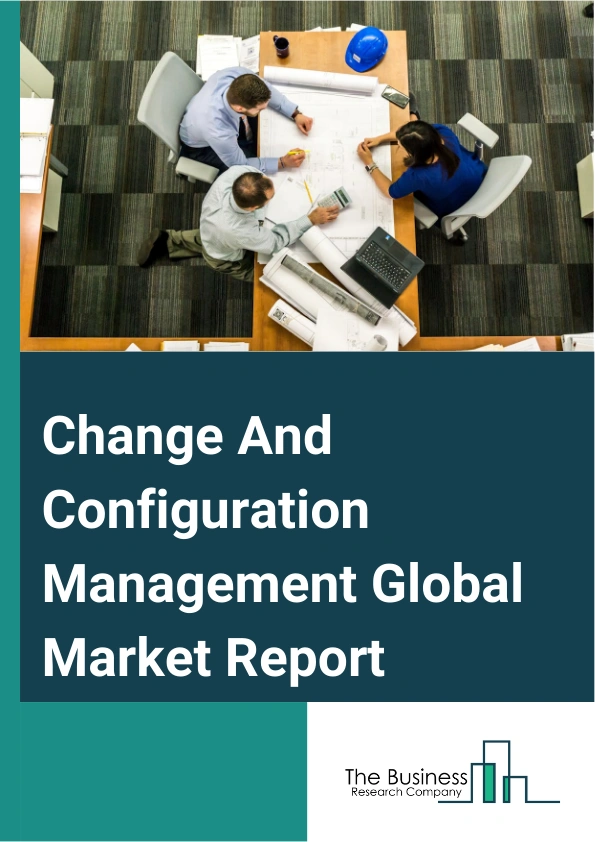 Change And Configuration Management