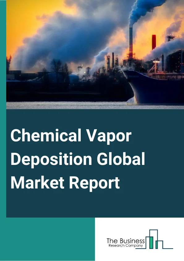 Chemical Vapor Deposition Global Market Report 2023 – By Category (CVD Equipment, CVD Services, CVD Materials), By Technology (Atomic Layer CVD, Laser Induced CVD, Organometallic CVD, Plasma Enhanced CVD, Plasma Assisted CVD, Low Pressure CVD, Other Technologies), By End-Use Type (Solar Products, Electronics, Data Storage, Medical Equipment, Other End-Use Types) – Market Size, Trends, And Global Forecast 2023-2032