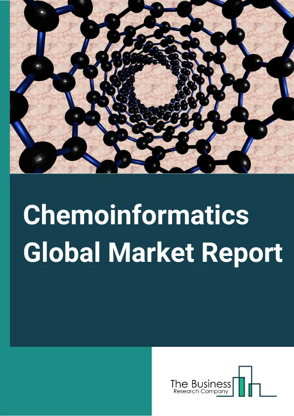 Chemoinformatics Global Market Report 2023 – By Type (Chemistry, Computer Science, Information Science), By Application (Chemical Analysis, Drug Discovery and Validation, Virtual Screening, Other Applications), By End User (Chemical and Pharmaceutical Industries, Research and Academic Institution, Other End Users) – Market Size, Trends, And Global Forecast 2023-2032
