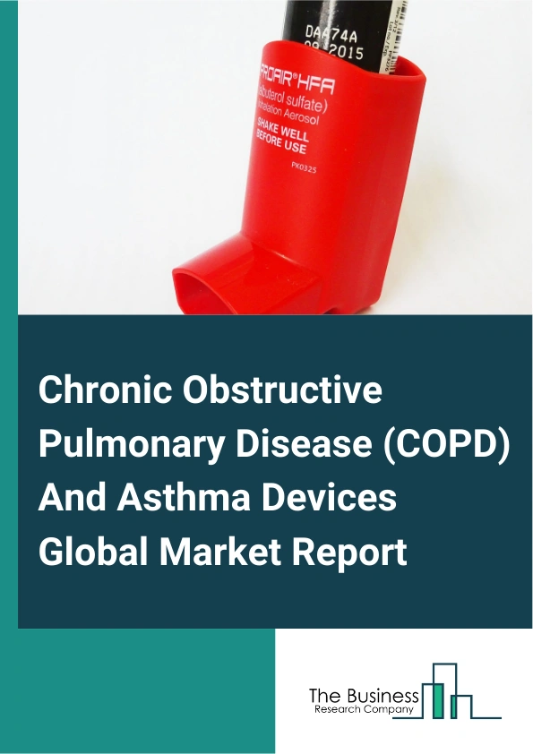 Chronic Obstructive Pulmonary Disease COPD And Asthma Devices