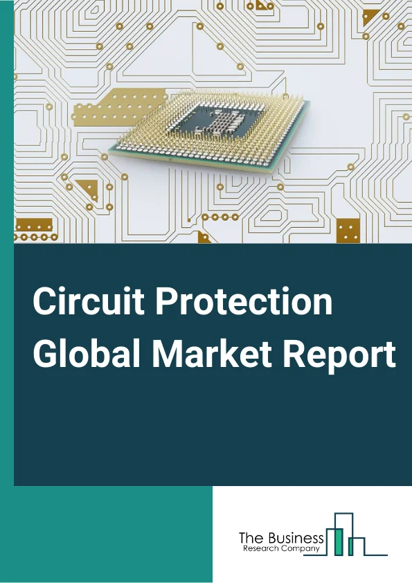 Circuit Protection Global Market Report 2023 – By Type (Overcurrent Protection, Electrostatic Discharge (ESD) Protection, Overvoltage Protection), By Device (Circuit Breakers, Fuses, ESD Protection Devices, Surge Protection Devices), By Channel Outlook (Original Equipment Manufacturer (OEM), Retail, Wholesale), By End-User (Automotive And Transportation, Electrical And Electronics, Energy, Construction, Industrial, Other End Users) – Market Size, Trends, And Global Forecast 2023-2032
