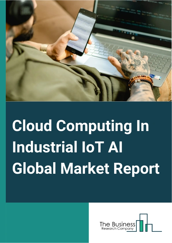 Cloud Computing In Industrial IoT AI