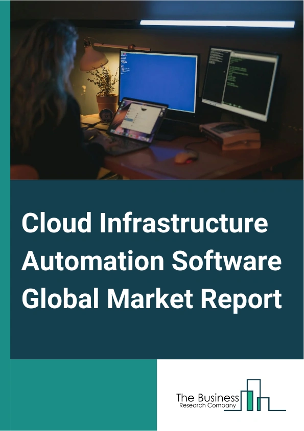 Cloud Infrastructure Automation Software