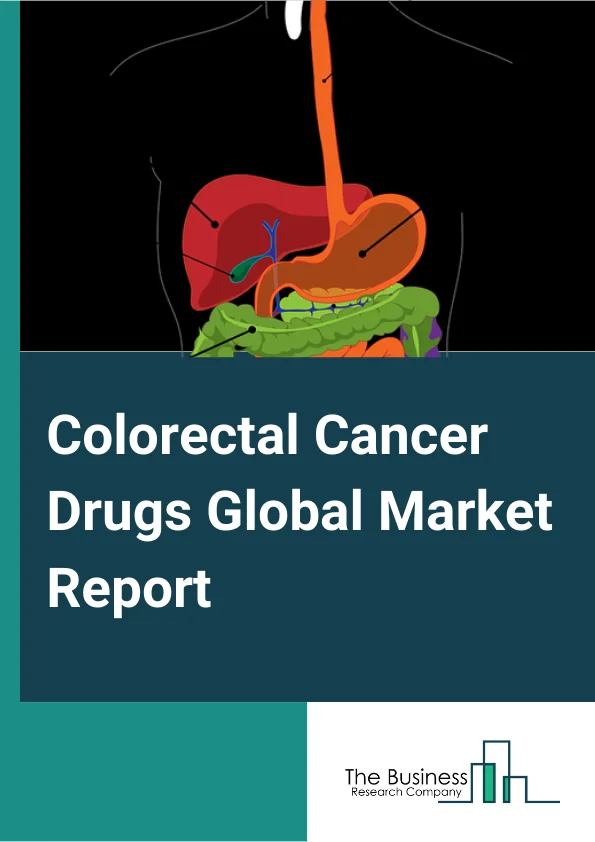 Colorectal Cancer Drugs Global Market Report 2023 – By Type (Vascular Endothelial Growth Factor (VEGF) Inhibitors, Epidermal Growth Factor Receptor (EGFR) Inhibitors, Programmed Cell Death Protein 1/PD1 Ligand 1 (PD1/PDL1) Inhibitors, BRAF or MEK Inhibitors, Tyrosine Kinase (TKI) Inhibitors, Immunomodulators), By Distribution Channels (Hospitals Pharmacies, Retail Pharmacies, Other Distribution Channels), By Class (Immunotherapy, Chemotherapy, Other Classes) – Market Size, Trends, And Global Forecast 2023-2032