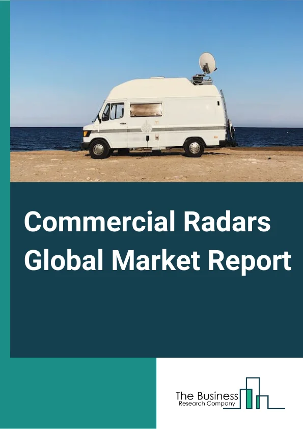 Global Commercial Radars Market Report 2024