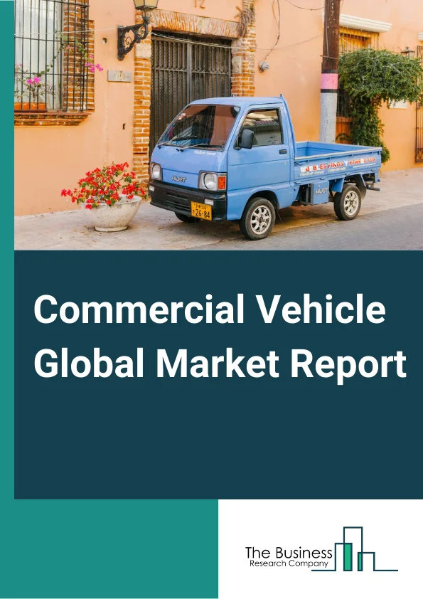 Commercial Vehicle Global Market Report 2023 – By Type (Light Commercial Vehicle, Heavy Trucks, Buses And Coaches), By Fuel Type (Gasoline, Diesel, Other Fuel Types), By Application (Mining & Construction, Logistics, Passenger Transportation, Other Applications), By Propulsion Type (IC Engine, Electric Vehicle) – Market Size, Trends, And Global Forecast 2023-2032