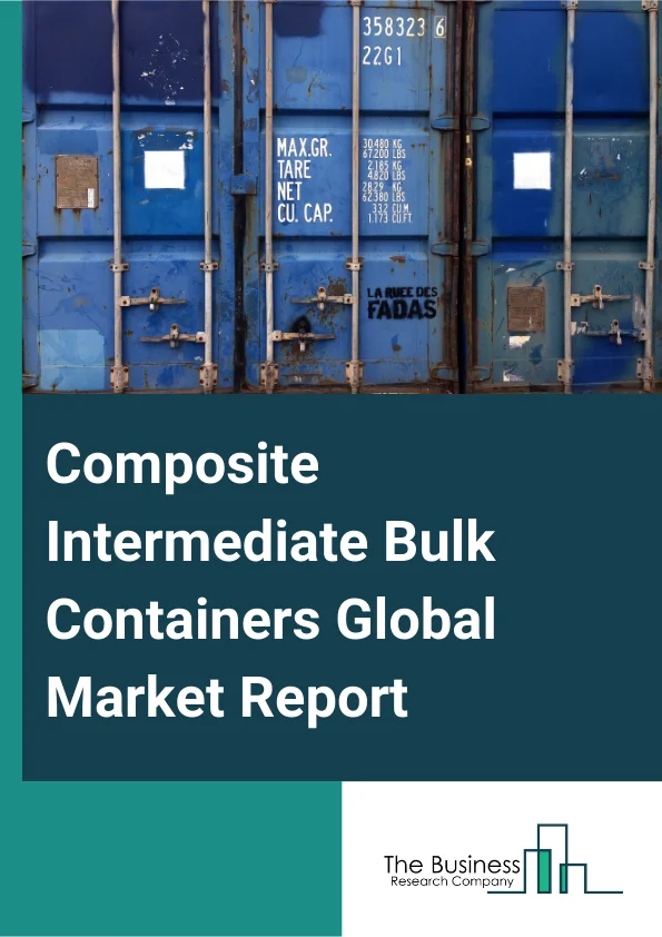 Composite Intermediate Bulk Containers