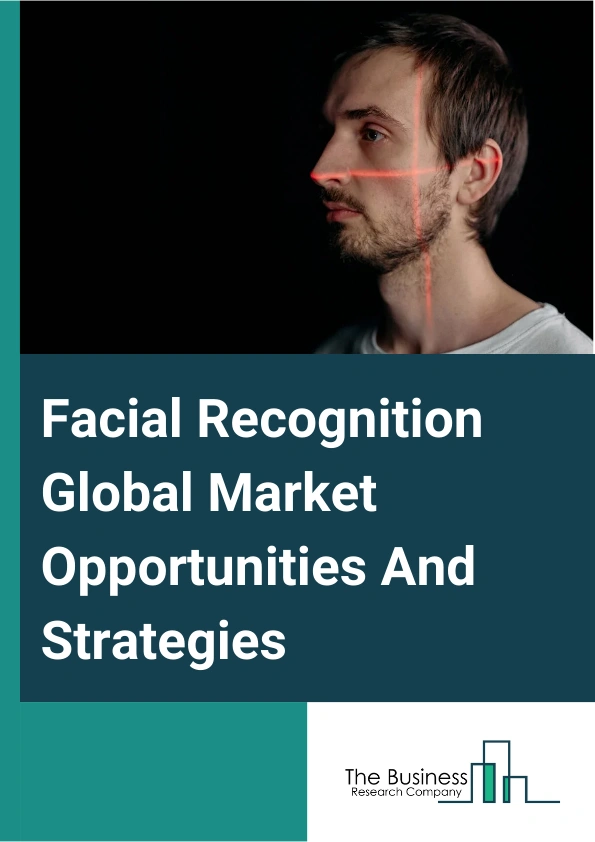 Facial Recognition Market 2024 – By Technology (2D, 3D, Facial Analytics), By Application (Emotion Recognition, Attendance Tracking And Monitoring, Access Control, Security And Surveillance, Other Applications), By End-User (Retail And E-Commerce, Media And Entertainment, Banking, Financial Services And Insurance (BFSI), Automobile And Transportation, Telecom And Information Technology (IT), Government, Healthcare, Other End-Users), And By Region, Opportunities And Strategies – Global Forecast To 2033