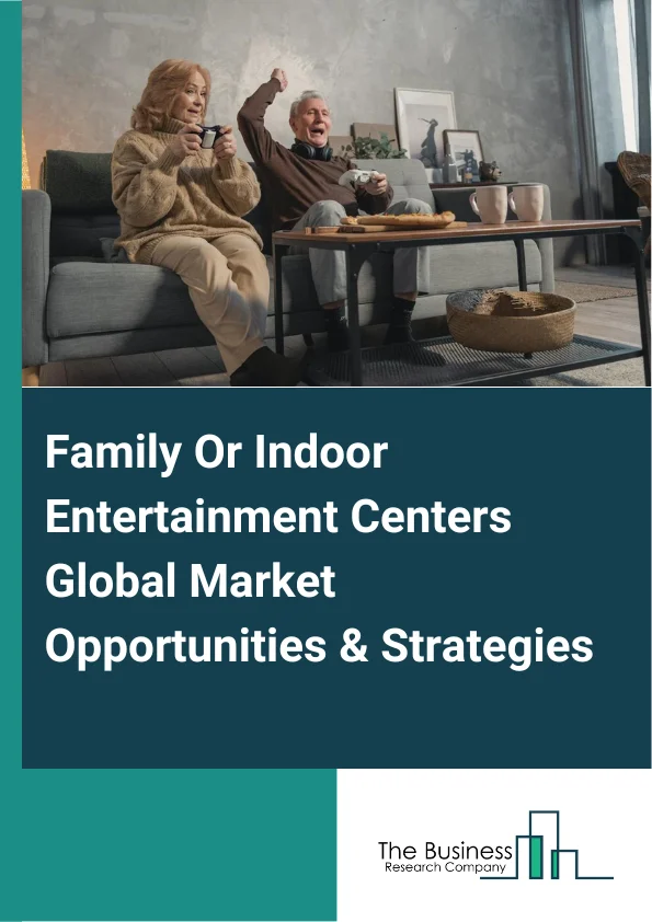 Family Or Indoor Entertainment Centers Market 2023 –  By Activity Area (Arcade Studios, AR And VR Gaming Zones, Physical Play Activities, Skill/Competition Games, Other Activity Areas), By Facility Size (5,000 sq ft, 5,001 to 10,000 sq ft, 10,001 to 20,000 sq ft, 20,001 to 40,000 sq ft, > 40,000 sq ft), By Revenue Source (Entry Fees And Ticket Sales, Food And Beverages, Merchandising, Advertisement, Other Revenue Sources), By Visitor (Families With Children Aged (0-8), Families With Children (9-12), Teenagers (13-19), Young Adults (20-25), Adults (Ages 25+)), And By Region, Opportunities And Strategies – Global Forecast To 2032