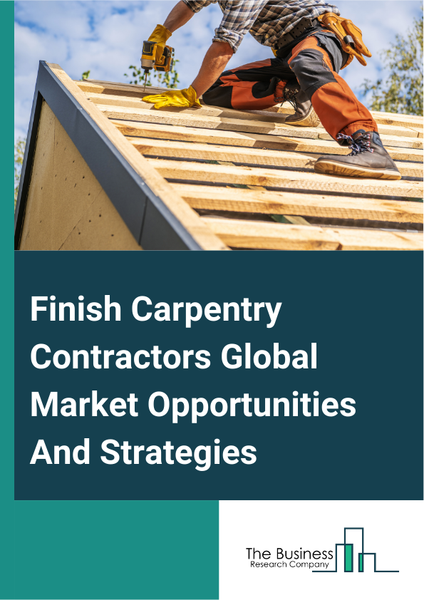 Finish Carpentry Contractors Market 2024 –  By Type (Reusable, Disposable), By Product (Handle, Wheeled, Handle And Wheel), By Cooling Material (Wet Ice, Dry Ice, Gel Packs), By Raw Material (Pu Foam, Expanded Polystyrene, Extruded Polystyrene, Expanded Polypropylene , Other Raw Materials), By End Use (Pharmaceuticals, Food And Beverages , Other End-Uses), And By Region, Opportunities And Strategies – Global Forecast To 2032