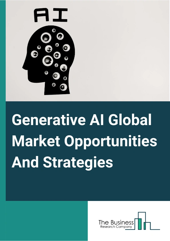 Generative AI Market 2024 – By Component (Software, Services), By Offering (Image, Video, Speech, Other Offering), By Technology (Generative Adversarial Networks (GANS), Transformers, Variational Autoencoder (VAE), Diffusion Networks), By End-User (Media And Entertainment, Banking Financial Services And Insurance, It And Telecom, Healthcare, Automotive, Transportation), And By Region, Opportunities And Strategies – Global Forecast To 2033