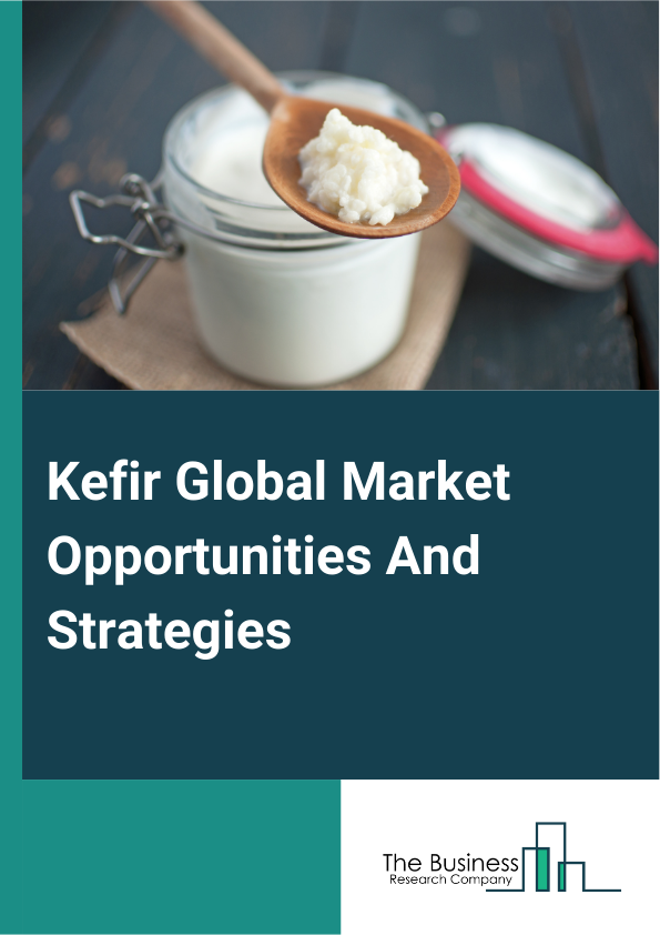 Kefir Market 2024 –  By Type (Milk Kefir, Water Kefir), By Form (Organic, Conventional), By Category (Flavored Kefir, Non-Flavored Kefir), By Source (Animal Milk, Soy Milk, Coconut Milk, Other Sources), By Distribution Channel (Supermarkets/Hypermarkets, Convenience Stores, Specialist Stores, Other Distribution Channels), And By Region, Opportunities And Strategies – Global Forecast To 2032