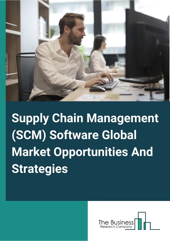 Supply Chain Management (SCM) Software Market 2024 – By Product (Transportation Management Systems, Warehouse Management System, Supply Chain Planning, Procurement Software, Manufacturing Execution System), By Industrial Vertical (Consumer Goods, Healthcare, Pharmaceuticals, Manufacturing, Food And Beverages, Transportation Logistics, Other Industrial Verticals), By User Type (Small And Medium-Sized Enterprises (SMES), Large Enterprises), And By Region, Opportunities And Strategies – Global Forecast To 2033