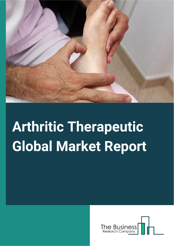 Arthritic Therapeutic Global Market Report 2024 – By Drug Class (Tumor Necrosis Factor (TNF) Inhibitors, Interleukin Inhibitors, Nonsteroidal Anti-Inflammatory Drugs (NSAIDs), Corticosteroids, Xanthine Oxidase Inhibitors, Other Drug Classes), By Route Of Administration (Oral, Parenteral, Topical), By Type (Psoriatic Arthritis, Rheumatoid Arthritis, Osteoarthritis, Gout, Other Types), By Distribution Channel (Hospital Pharmacies, Retail Pharmacies, Online Pharmacies) – Market Size, Trends, And Global Forecast 2024-2033