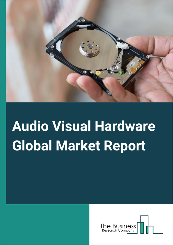 Audio Visual Hardware Global Market Report 2024 – By Type (Equipment, Digital Signal Management (DSM), Cables And Connectors), By Distribution Channel (Direct Sales, Distributor), By Application (Professional, Consumer) – Market Size, Trends, And Global Forecast 2024-2033