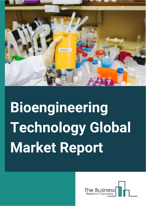 Bioengineering Technology Global Market Report 2024 – By Product (Biomedical Engineering, Genetic Engineering, Biotechnology, Tissue Engineering, Biomechanics Engineering, Biomaterial, Biomechanical Engineering, Nano-biotechnology, Bioinformatics, Other Products), By Technology (Nanobiotechnology, Tissue Engineering and Regeneration, DNA Sequencing, Cell-based Assays, Fermentation), By Application (Health, Food And Agriculture, Natural Resources And Environment) – Market Size, Trends, And Global Forecast 2024-2033