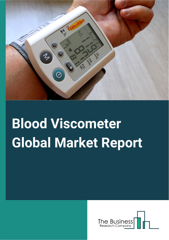 Blood Viscometer Global Market Report 2024 – By Product (Rotational Viscometers, Capillary Viscometers, Other Products), By Application (Blood Viscosity Measurement, Plasma Viscosity Measurement, Other Applications), By End User (Hospitals, Diagnostic Centers, Research Institutes, Other End Users) – Market Size, Trends, And Global Forecast 2024-2033