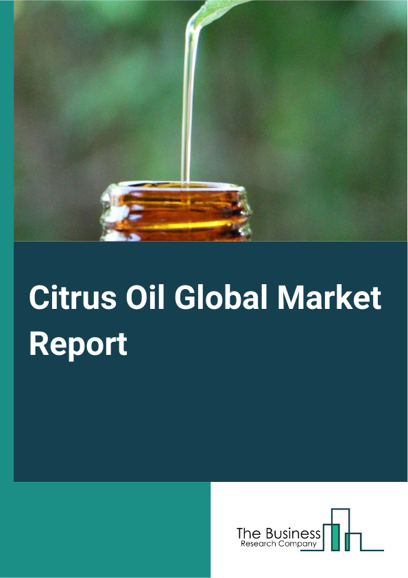 Citrus Oil Global Market Report 2024 – By Product (Lemon Oil, Orange Oil, Grapefruit Oil, Lime Oil, Other Products), By Source (Oranges, Tangerines Or Mandarins, Grapefruit, Lemon And Lime), By Extraction Method (Steam Distilled Method, Cold Pressed Method, Hydro-Distillation Method), By Distribution Channel (Offline, Online), By Application (Food And Beverages, Personal Care, Pharmaceuticals, Aromatherapy) – Market Size, Trends, And Global Forecast 2024-2033