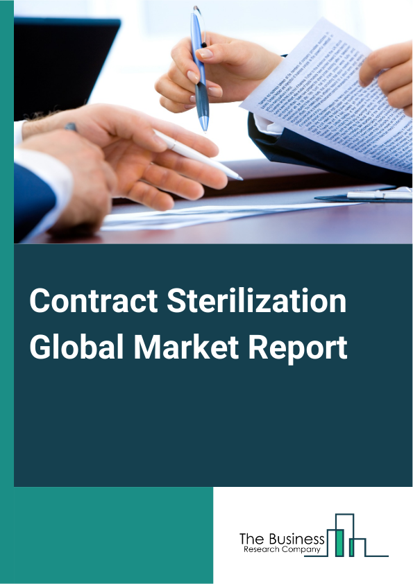 Contract Sterilization Global Market Report 2024 – By Type (Ethylene Oxide, Gamma Irradiation, Electron Beam, Plasma Sterilization, Vaporized Hydrogen Peroxide), By Product (Physical Methods, Chemical Methods, Mechanical Methods), By Application (Medical Devices, Pharmaceuticals, Food And Beverage, Cosmetics) – Market Size, Trends, And Global Forecast 2024-2033