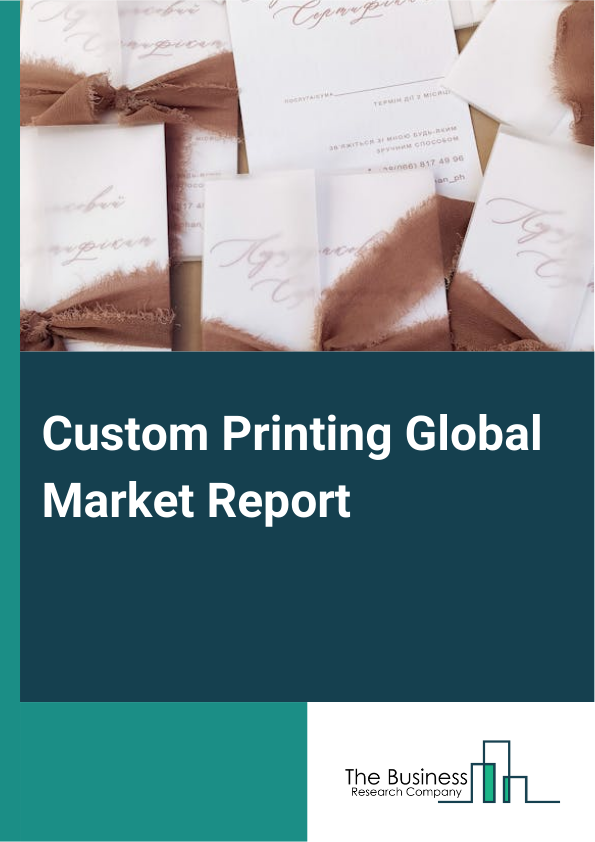 Custom Printing Global Market Report 2024 – By Printing Technique (Screen Printing, Digital Printing, Plot Printing, Other Printing Techniques), By Printing Devices (Graphic Design, Artwork), By Enterprise Size (Micro Enterprises, Small Enterprises, Medium Enterprises, Large Enterprises), By Application (Clothing, Business Cards, Marketing Material, Brochures And Booklets, Packaging, Stationery, Other Applications), By End User (Commercial, Personal) – Market Size, Trends, And Global Forecast 2024-2033