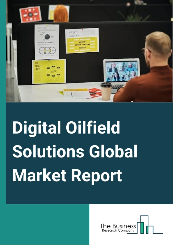 Digital Oilfield Solutions Global Market Report 2024 – By Component (Hardware, Software, Services), By Technology (Internet Of Things (IoT), Artificial Intelligence, Big Data Analytics), By Process (Production Optimization, Drilling Optimization, Reservoir Optimization, Safety Management, Other Processes), By End Use (Upstream, Midstream, Downstream) – Market Size, Trends, And Global Forecast 2024-2033
