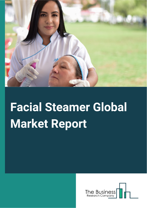 Facial Steamer Global Market Report 2024 – By Type (Face Steam Inhaler, Face Steam Aromatherapy, Facial Steamer, Face Steam Vaporizer, Facial Sauna), By Category (Tabletop, Portable), By Application (Salons And Beauty Parlor, Spas, Health And Wellness Centers, Hospitals, Other Applications) – Market Size, Trends, And Global Forecast 2024-2033