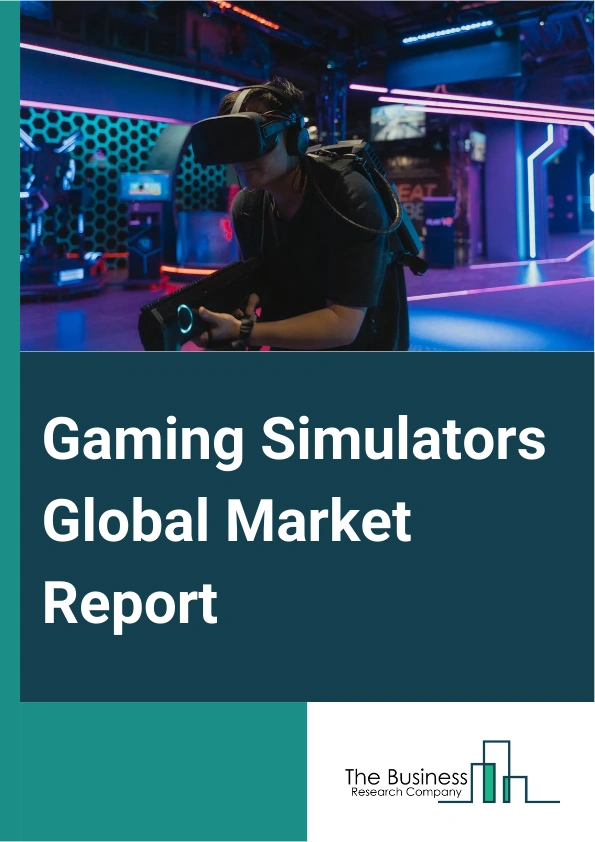 Gaming Simulators Global Market Report 2024 – By Component (Hardware, Software), By Game Type (Shooting, Fighting, Racing, Other Game Types), By End-Use (Residential, Commercial) – Market Size, Trends, And Global Forecast 2024-2033
