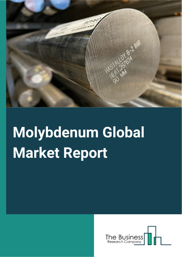 Molybdenum Global Market Report 2024 – By Product Type (Steel, Chemicals, Foundries, Mo-Metals, Nickel Alloy, Other Product Types), By Application (Full Alloy, Stainless-Steel, Cast Iron, Catalysis), By End-User Industry (Oil And Gas, Chemicals And Petrochemicals, Automotive, Mechanical Engineering, Industrial Usage, Power Generation, Aerospace And Defense, Electronics And Medical, Process Industry, Other End User Industries) – Market Size, Trends, And Global Forecast 2024-2033