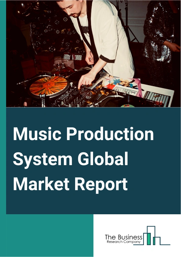 Music Production System Global Market Report 2024 – By Type (Software, Hardware, Services), By Application (Recording Studios, Home Studios, Live Performance), By Distribution Channel (Online, Offline), By End User (Musicians, Producers, Educational Institutions) – Market Size, Trends, And Global Forecast 2024-2033