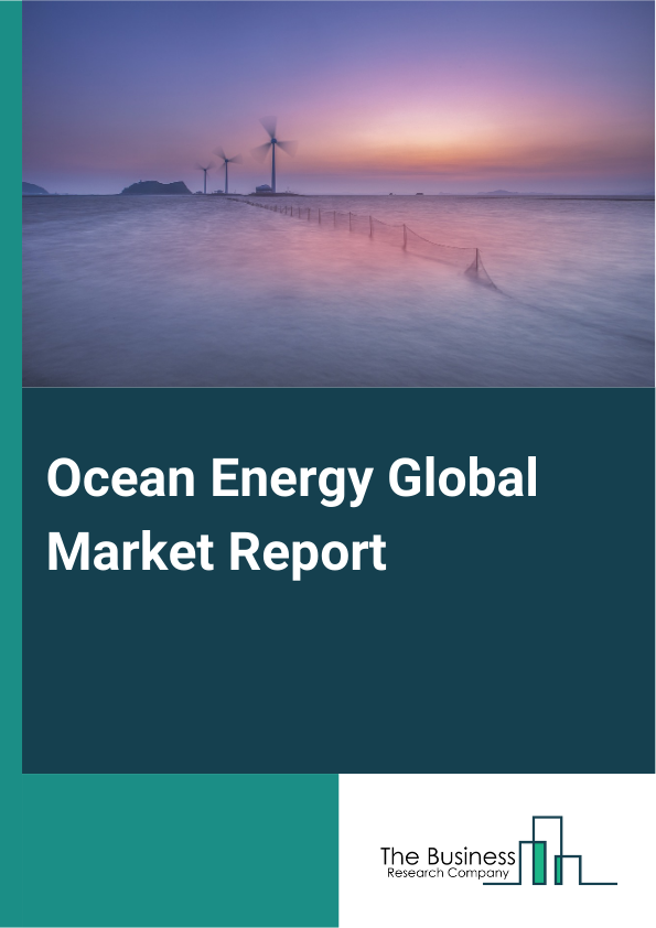 Ocean Energy Global Market Report 2024 – By Type (Wave Energy, Tidal energy, Other Types), By Application (Power Generation, Desalination, Other Applications), By End-User (Commercial, Residential) – Market Size, Trends, And Global Forecast 2024-2033