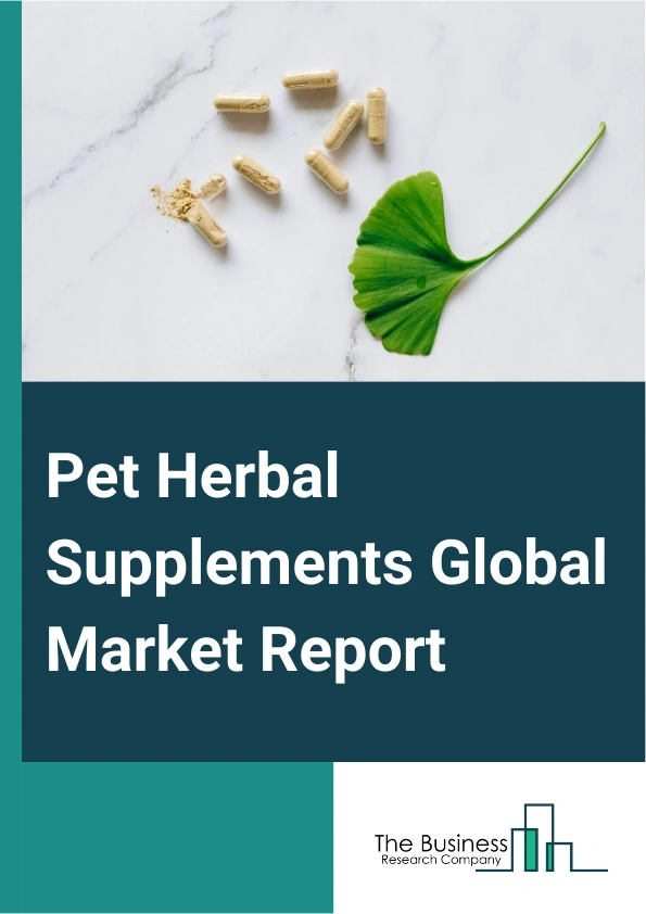Pet Herbal Supplements Global Market Report 2024 – By Product (Omega 3 Fatty Acids, Probiotics And Prebiotics, Multivitamins And Minerals, Cannabidiol Oil (CBD), Proteins And Peptides, Other Products), By Dosage Form (Tablets And Capsules, Gummies And Chewable, Powders, Liquids, Other Dosage Forms), By Animal Type (Dogs, Cats, Horses, Other Animals), By Application (Digestive Support, Immunity Support, Skin And Coat, Calming Or Stress Or Anxiety, Joint Health Support, Kidney Health, Liver Health, Respiratory Health, Other Applications), By Distribution Channel (Online, Offline) – Market Size, Trends, And Global Forecast 2024-2033