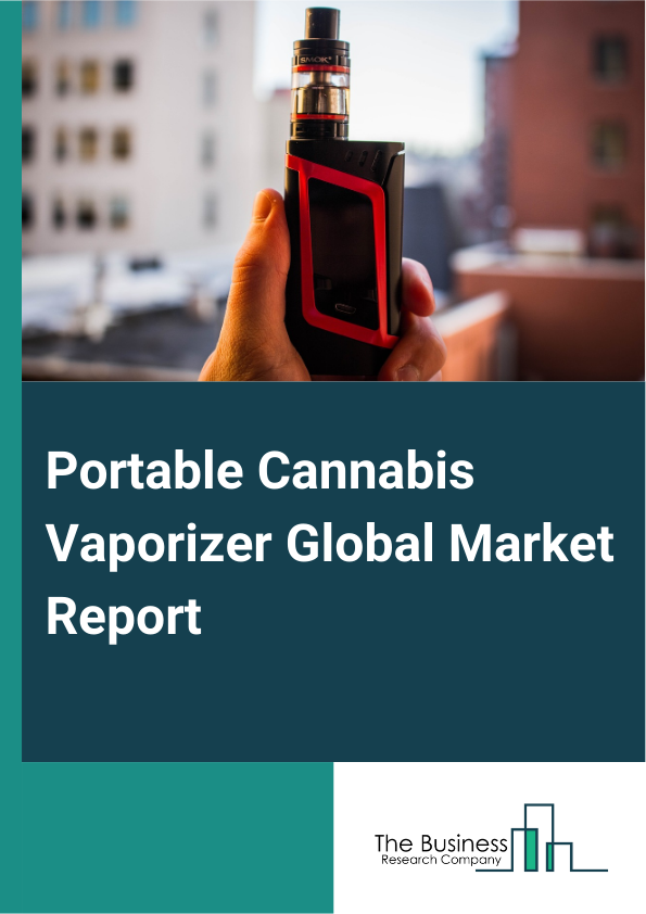 Portable Cannabis Vaporizer Global Market Report 2024 – By Heating Method (Conduction, Convection, Hybrid), By Power Source (Battery, Battery Free), By Price Range (Low, Medium, High), By Usage (Medical Purpose, Recreational Purpose), By Distribution Channel (Online, Offline) – Market Size, Trends, And Global Forecast 2024-2033