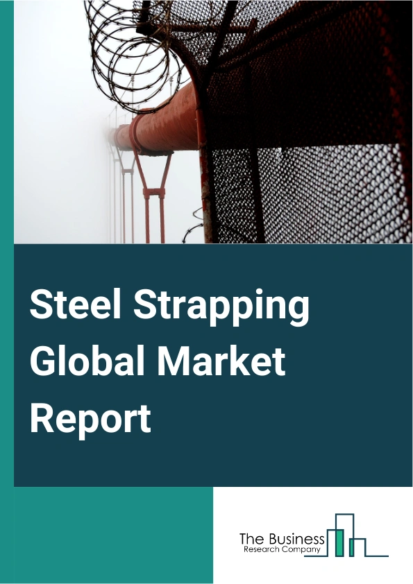 Steel Strapping Global Market Report 2024 – By Type (Blue-Tempered Steel Strapping, Paint-Coated Steel Strapping, Galvanized Steel Strapping, Other Types), By Tensile Strength (Regular Duty, High Tensile), By Application (Metal, Paper, Glass, Building, Other Applications) – Market Size, Trends, And Global Forecast 2024-2033