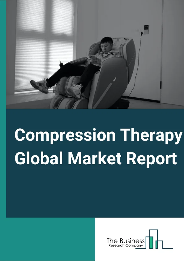 Compression Therapy Global Market Report 2024 – By Product (Compression Pumps, Compression Stockings, Compression Bandages, Compression Tapes), By Technique (Static Compression Therapy, Dynamic Compression Therapy), By Application (Varicose Vein Treatment, Deep Vein Thrombosis Treatment, Lymphedema Treatment, Leg Ulcer Treatment, Other Applications) – Market Size, Trends, And Global Forecast 2024-2033