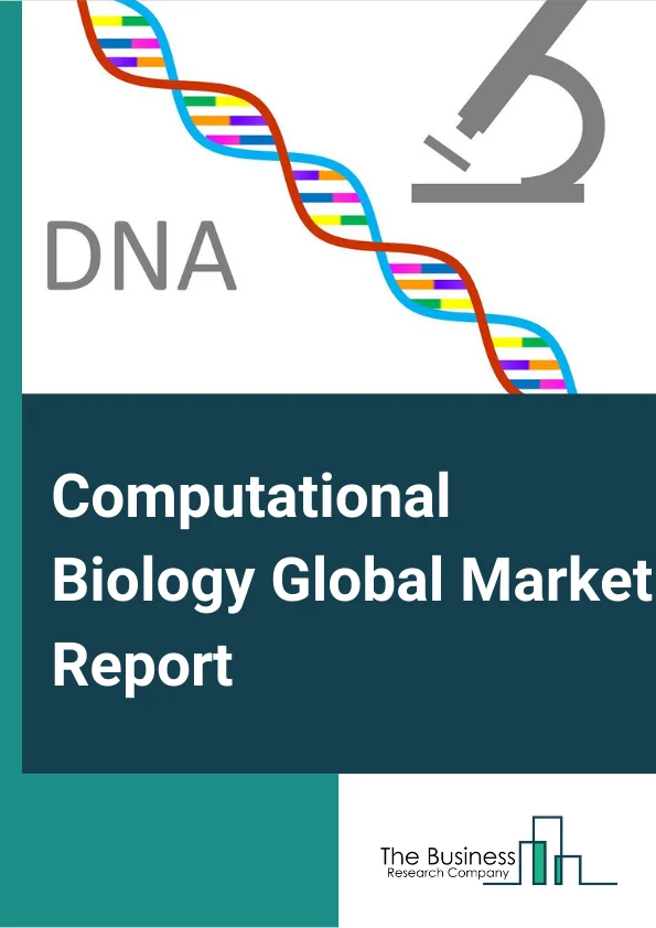 Computational Biology Global Market Report 2024 – By Services (In-house, Contract), By Tools (Databases, Infrastructure (Hardware), Analysis Software and Services), By Application (Cellular and Biological Simulation, Drug Discovery and Disease Modelling, Clinical Trials), By End Users (Research, Pharmaceutical Industry, Commercial Applications) – Market Size, Trends, And Global Forecast 2024-2033