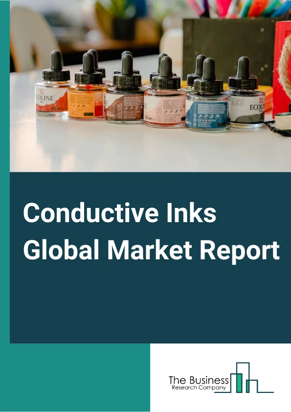 Conductive Inks Global Market Report 2024 – By Type (Silver Inks, Copper Inks, Conductive Polymer Inks, Carbon or Graphene Inks, Other Types), By Product Type (Offset Silver Ink, Letterpress Ink, Intaglio Silver Ink), By Application (Photovoltaic, Membrane Switches, Displays, Automotive, Smart Packaging, Biosensors, Printed Circuit Boards, Other Applications) – Market Size, Trends, And Global Forecast 2024-2033