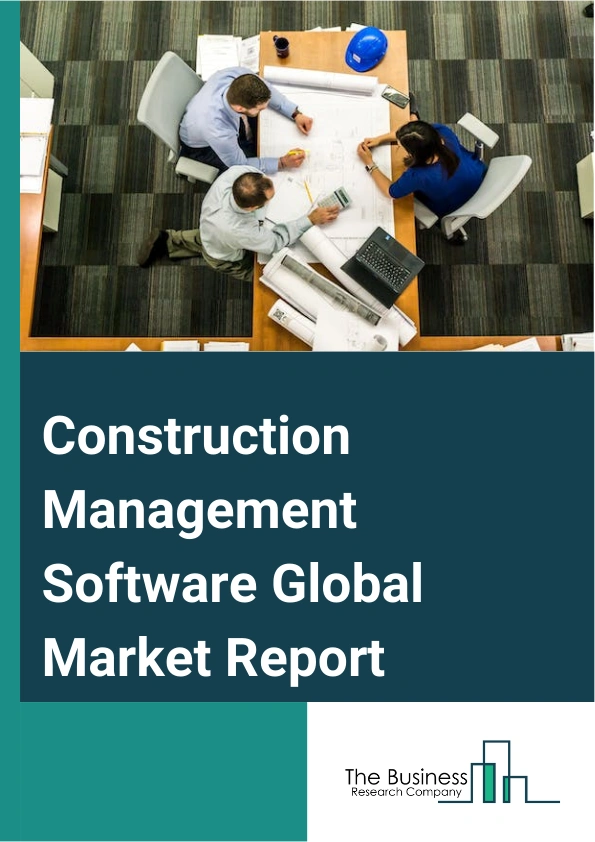 Construction Management Software Global Market Report 2024 – By Component (Solution, Services), By Deployment Mode (On-Premise, Cloud), By Building Type (Commercial Buildings, Residential Buildings), By Application (Project Management And Scheduling, Safety And Reporting, Project Design, Field Service Management, Cost Accounting, Other Applications), By End-User (Architects And Designers, Construction Managers, Other End Users) – Market Size, Trends, And Global Forecast 2024-2033