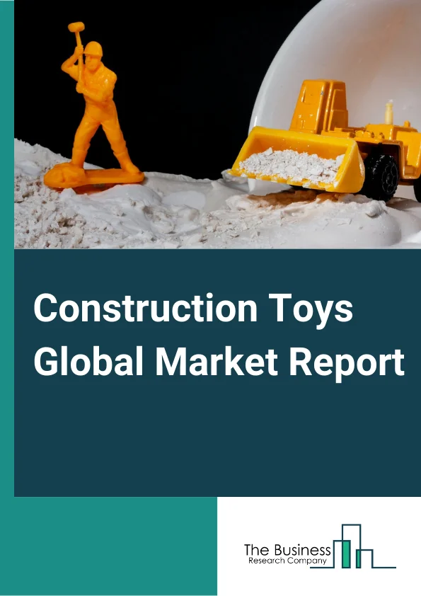 Construction Toys Global Market Report 2024 – By Product (Bricks & Blocks, Tinker Toy, Other Products), By Raw Material (Wood, Polymer, Metal, Other Raw Materials), By Distribution Channel (Supermarkets & Hypermarkets, Convenience Stores, Online) – Market Size, Trends, And Global Forecast 2024-2033