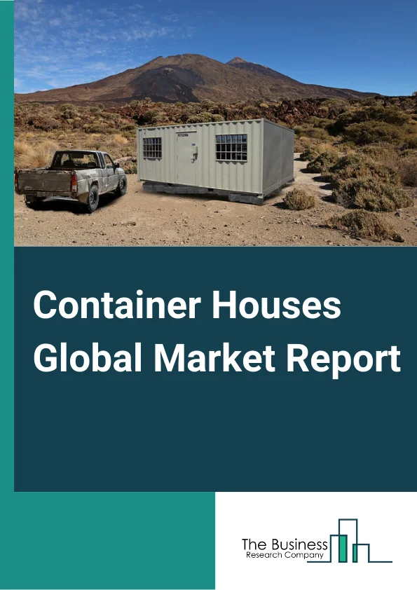 Container Houses Global Market Report 2024 – By Construction Type (Fixed, Movable), By End User (Residential Homes, Recreational Homes, Emergency Homes, Nursing Homes), By Architecture Type (Duplex/Bungalow, Tiny House, Multistory Building/Apartments) – Market Size, Trends, And Global Forecast 2024-2033