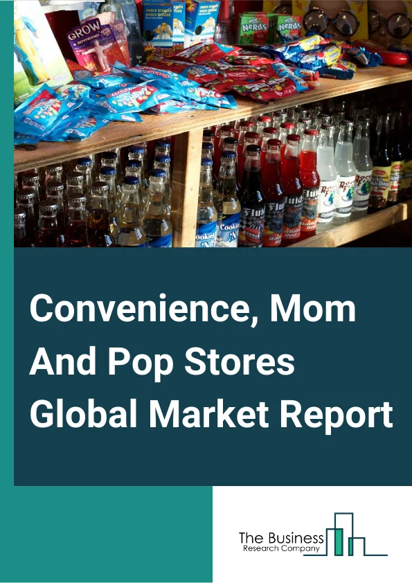 https://www.thebusinessresearchcompany.com/reportimages/convenience_mom_and_pop_stores_market_report.webp