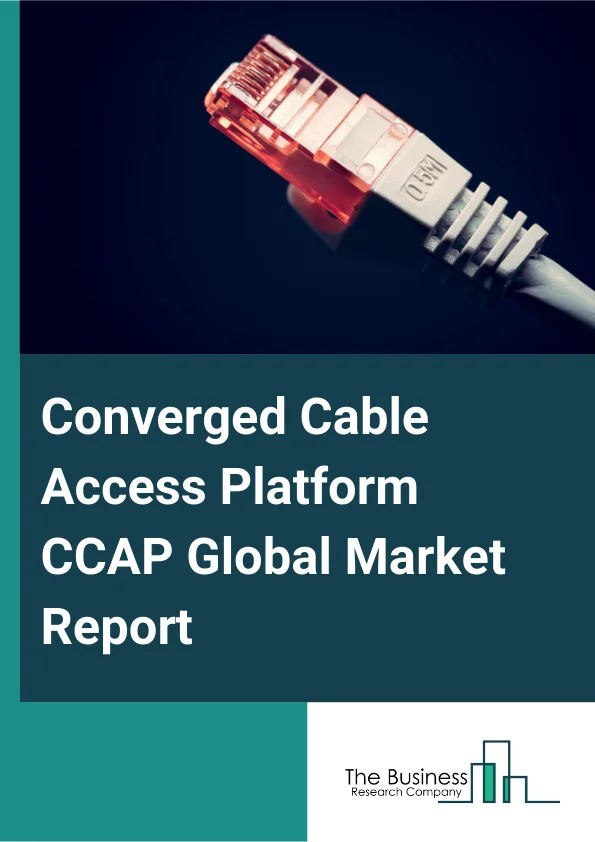 Converged Cable Access Platform CCAP